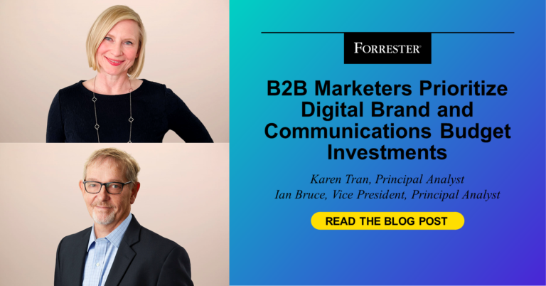 B2B Marketers Prioritize Digital Brand and Communications Budget Investments